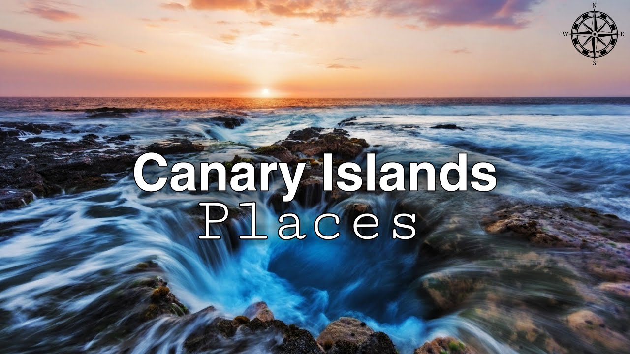 10 BEST PLACES TO VİSİT İN THE CANARY ISLANDS - TRAVEL VİDEO