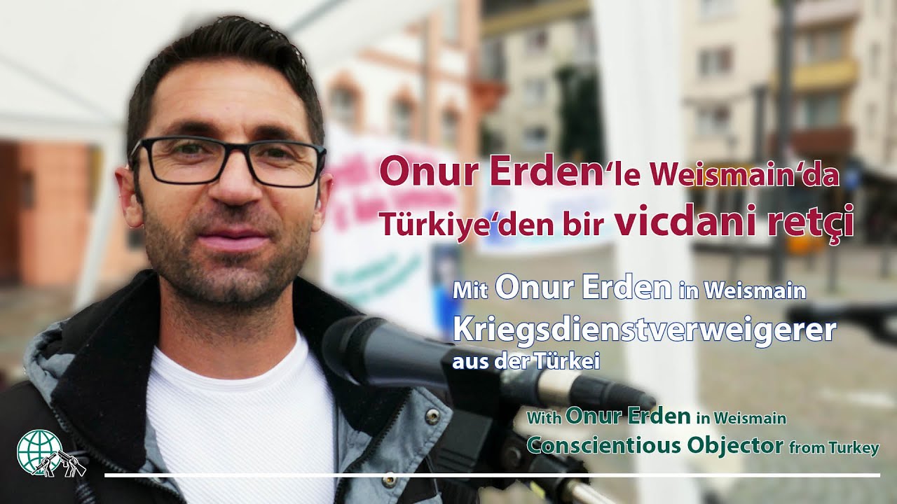 Onur Erden'le Weismain'da - Türkiye'den bir vicdani retçi