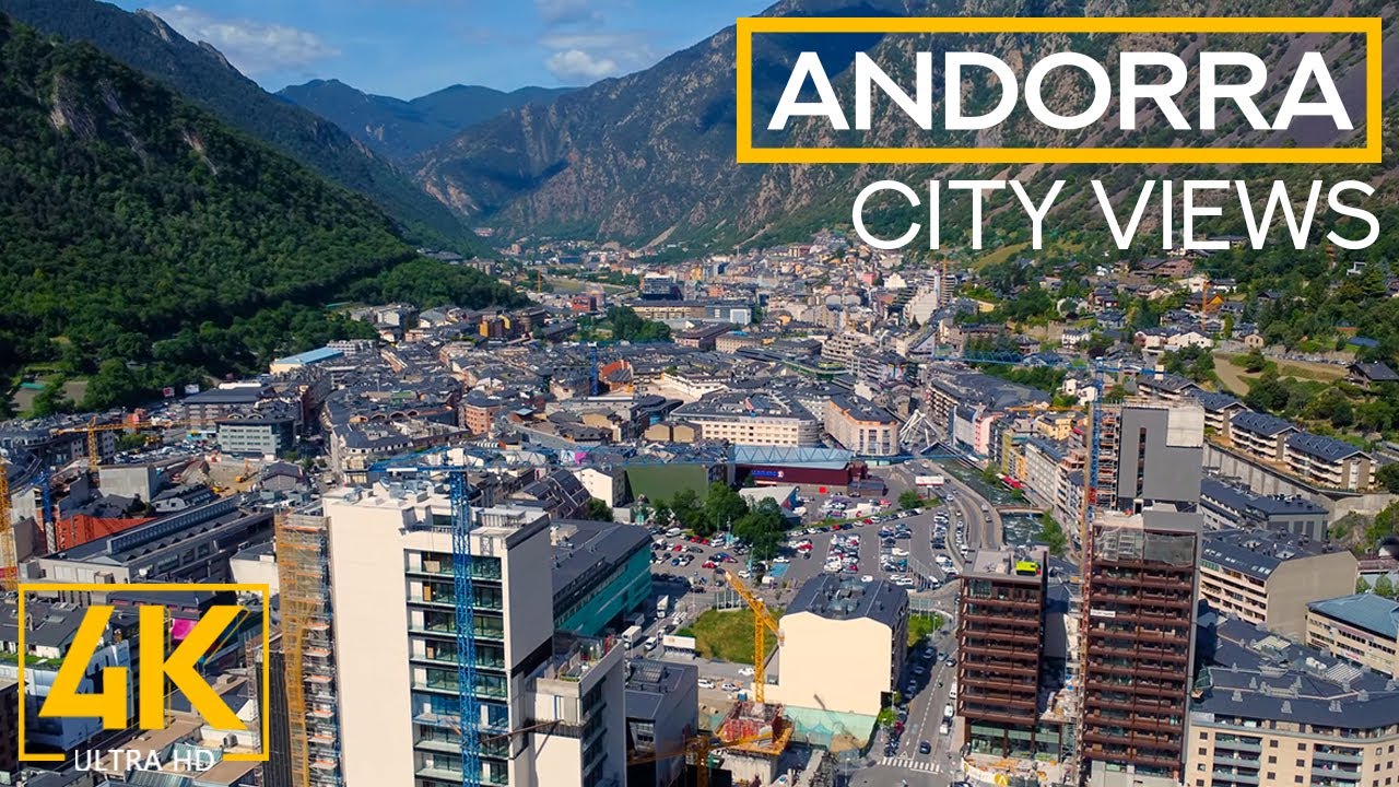 ANDORRA, a Tiny Microstate in the Midst of Pyrenees Mountains - 4K City Life Video + Drone Views