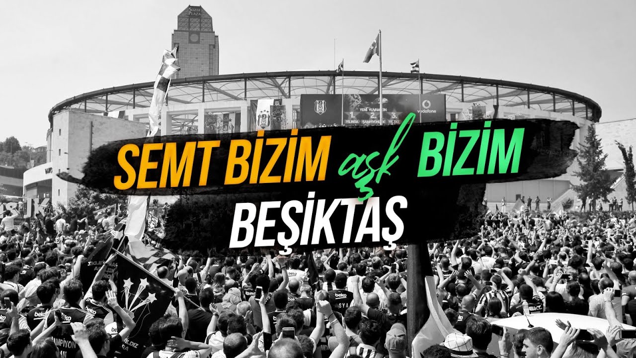 Semt Bizim Aşk Bizim - Beşiktaş