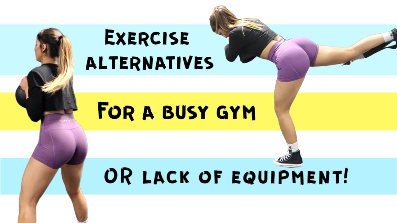 GLUTE EXERCISE SUBSTITUTES - busy gym solution!