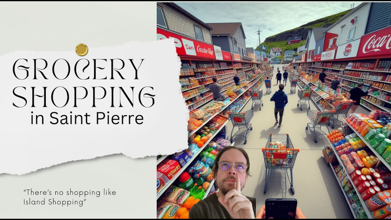 ???????? Grocery Shopping Saint Pierre et Miquelon ????