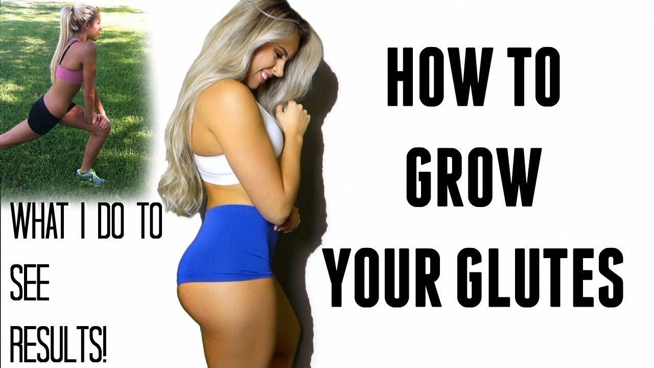 EVERYTHING YOU NEED TO KNOW TO START GROWING YOUR GLUTES!