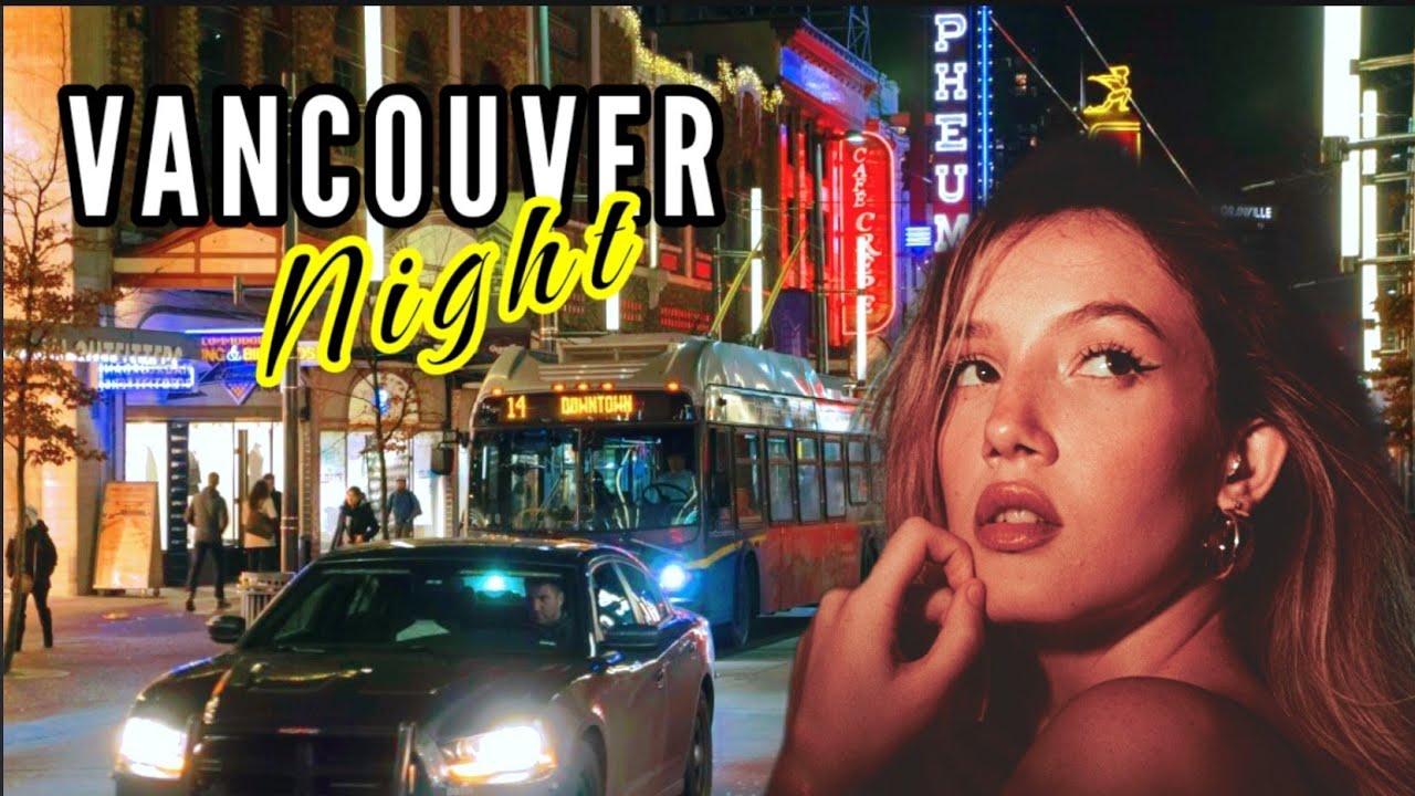 Downtown Vancouver,  Night life at Night 4K Walk