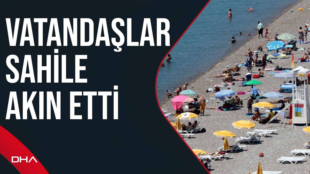 Antalya'da termometreler 41 dereceyi gördü; sahil doldu
