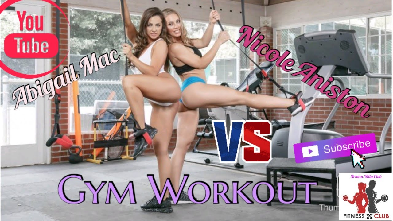 Abigail Mac and Nicole Aniston Gym Workout.