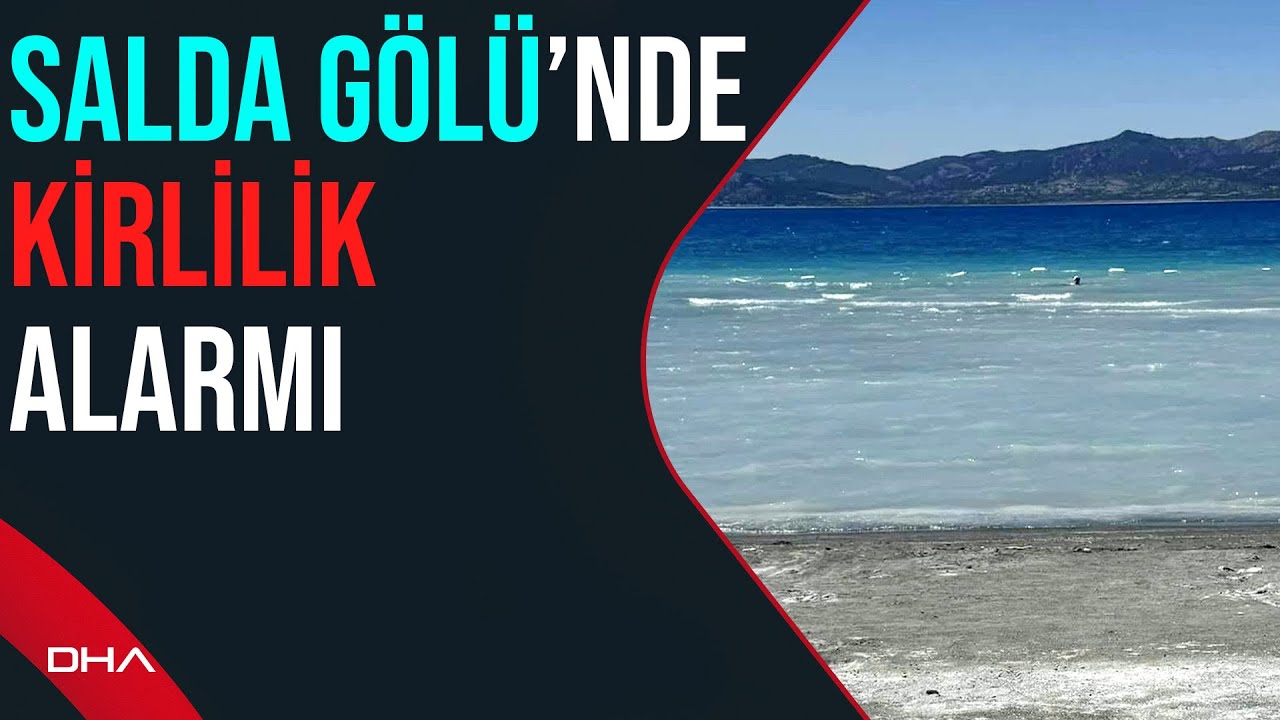 Salda Gölü'nde kirlilik alarmı; beyaz adacıklar kararıyor