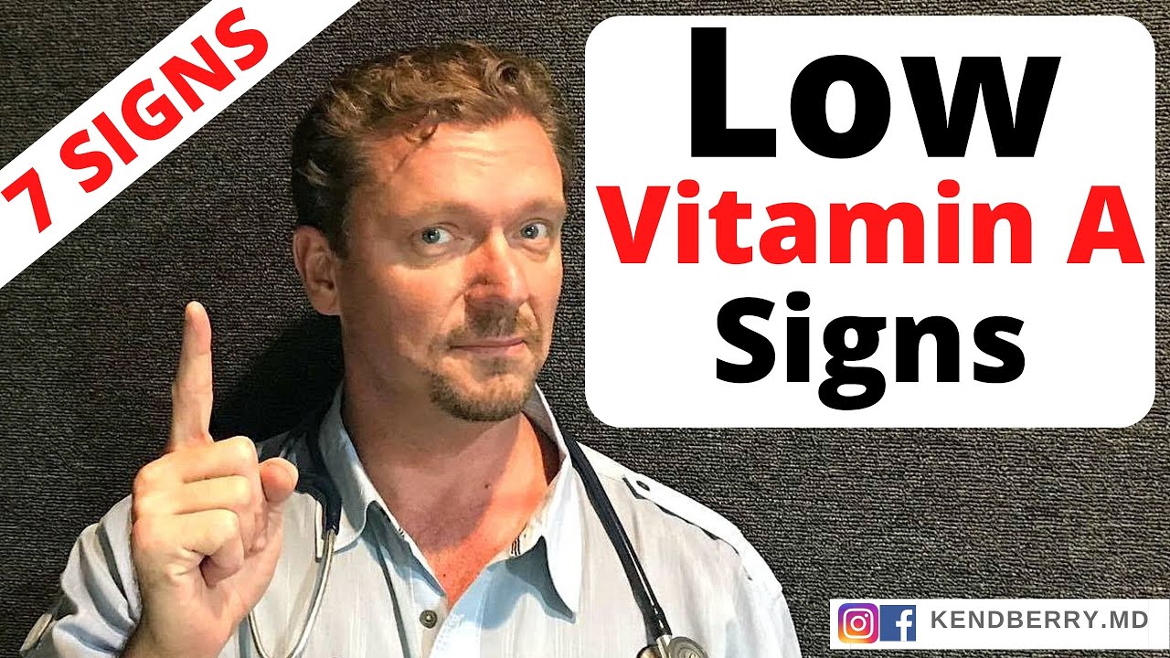 7 SİGNS OF LOW VITAMIN A YOU NEED TO KNOW - 2024