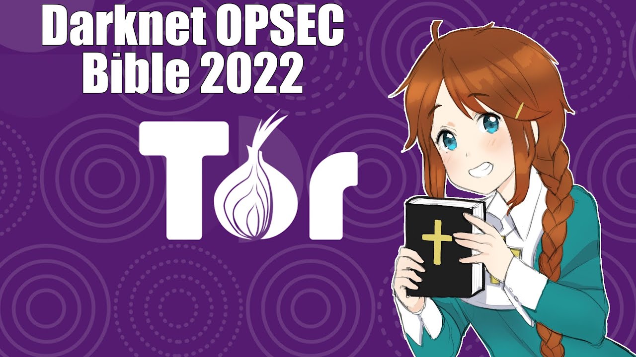 Darknet OPSEC Bible 2022 Edition