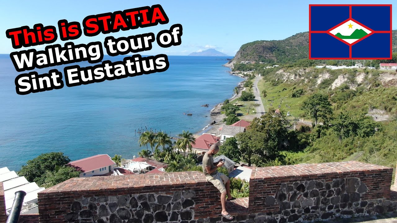 This is STATIA| Walking Tour on the island of St. Eustatius 1/2