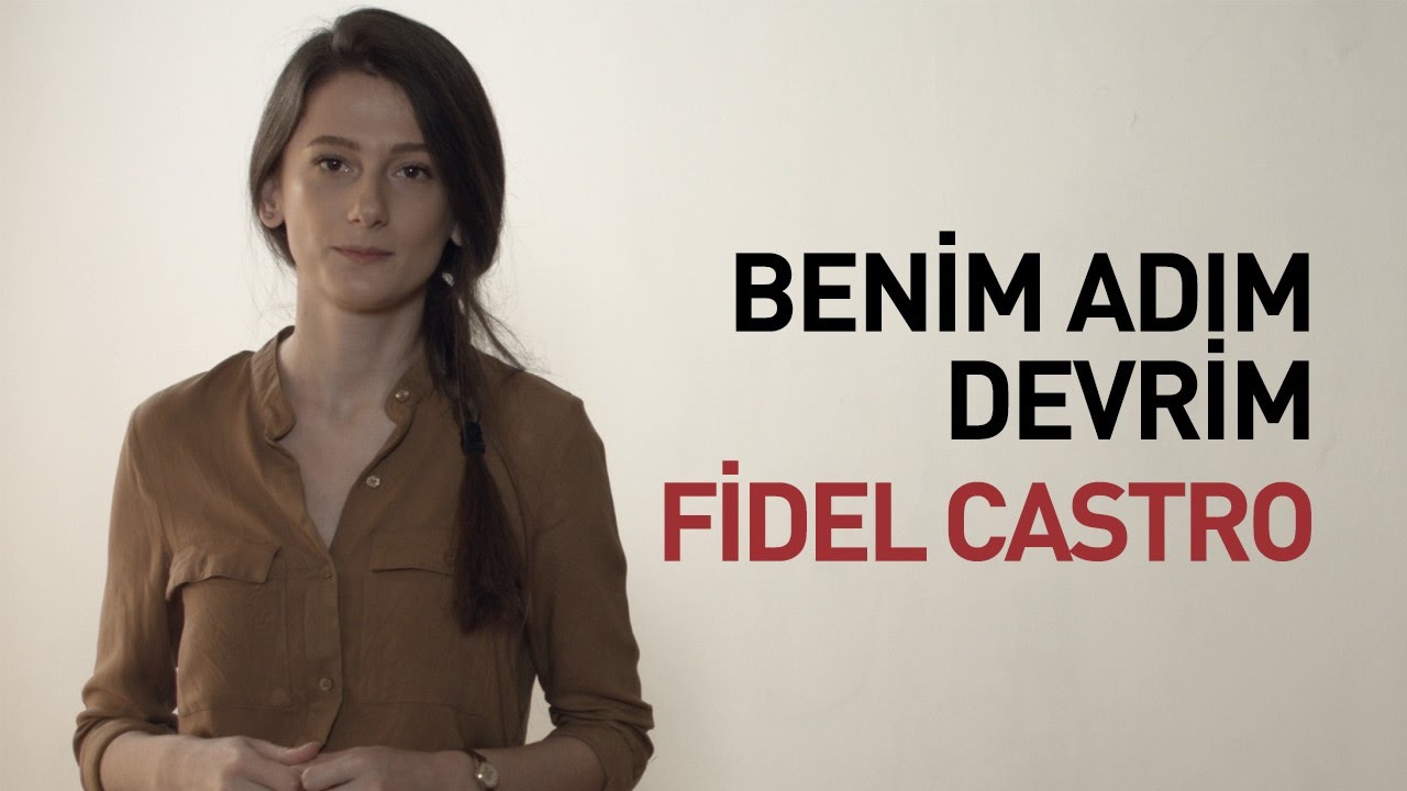 Benim Adım Devrim: Fidel Castro   Küba'nın Efsane Lideri