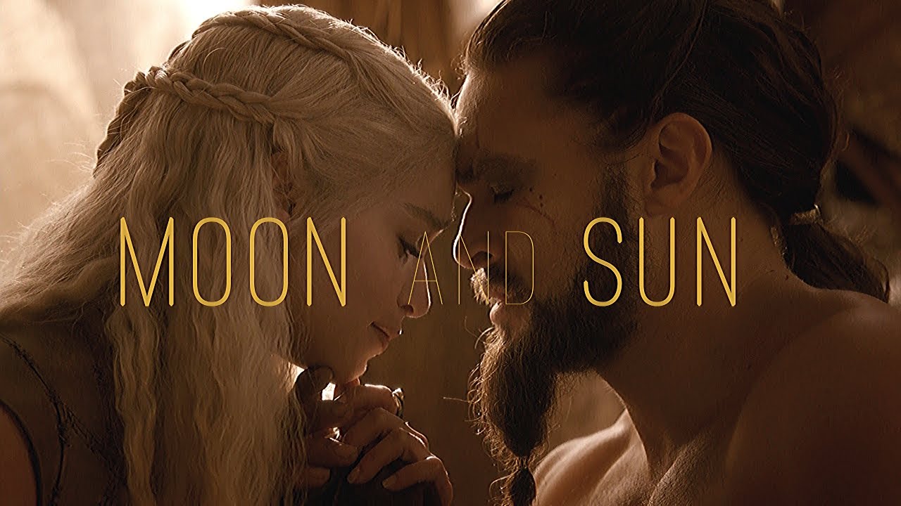 Khal Drogo  Khaleesi || Moon and Sun (GoT)