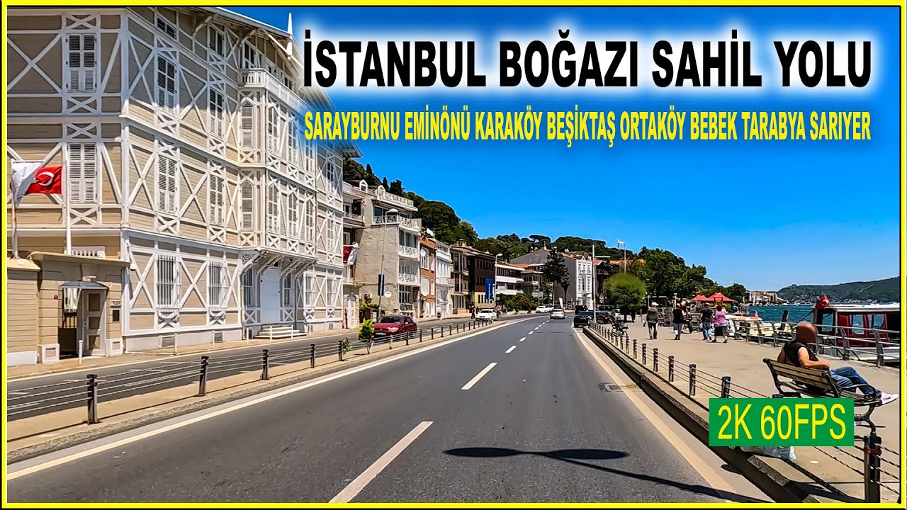 İstanbul Eminönü Karaköy Beşiktaş Ortaköy Bebek Emirgan İstinye Sarıyer sahil yolu boğaz turu |