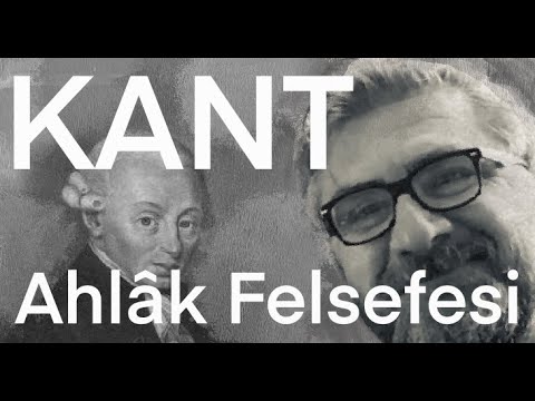 Immanuel Kant'ın Ahlâk Felsefesi