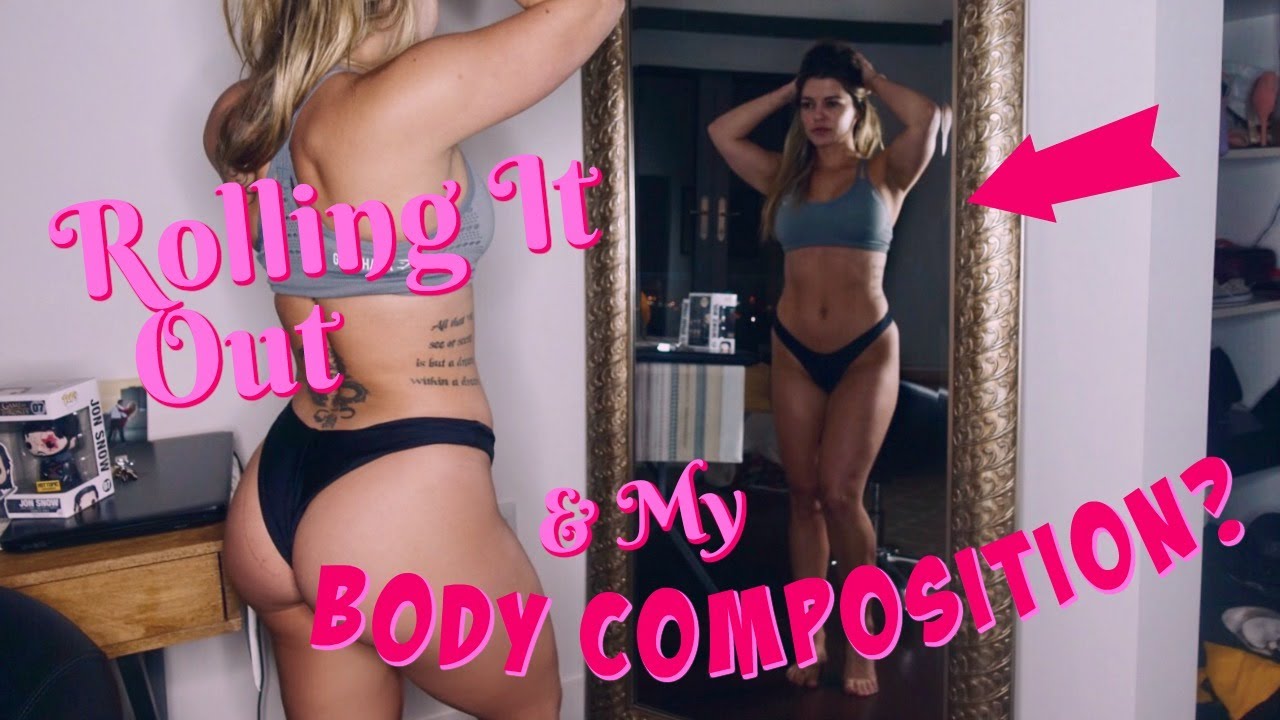 ROLLİNG IT OUT  MY BODY COMPOSİTİON? | 2017 VLOG
