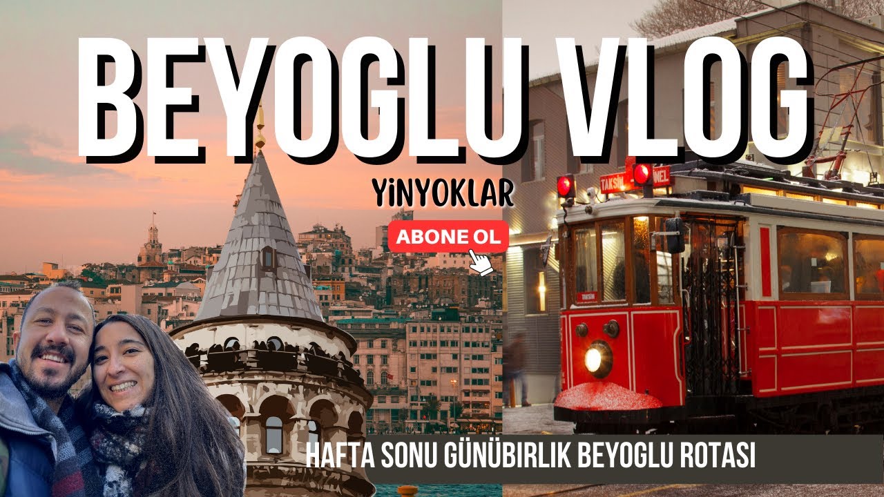 İstanbul Vlog - Beyoğlu Rotası
