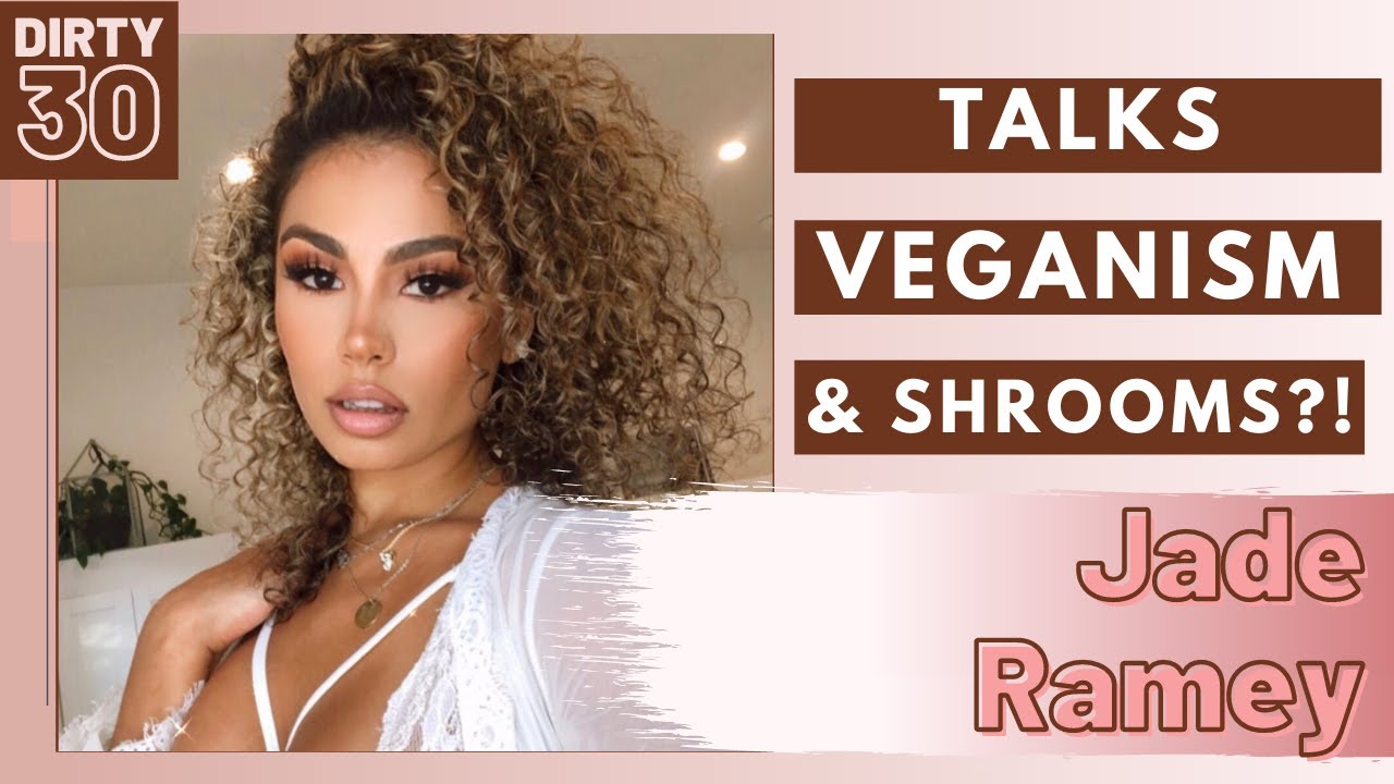 Jade Ramey Talks Veganism Shrooms?!