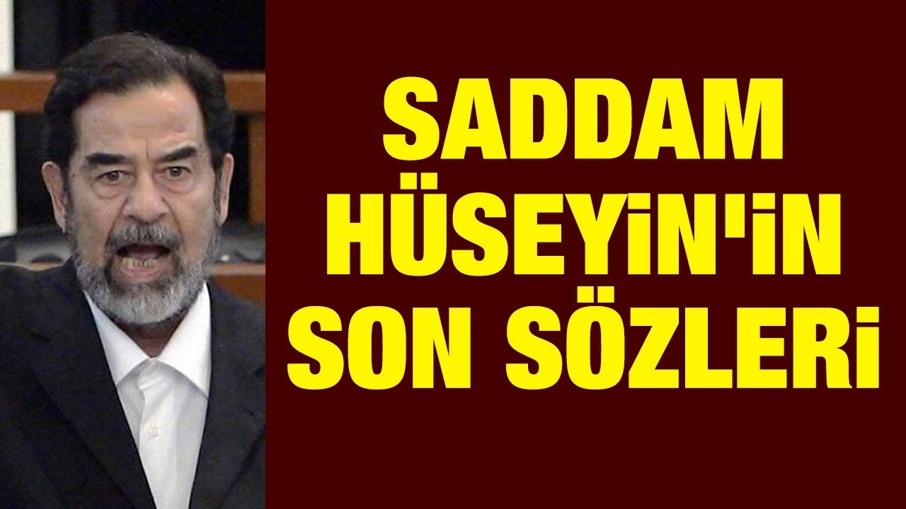 Saddam Hüseyin'in son sözleri