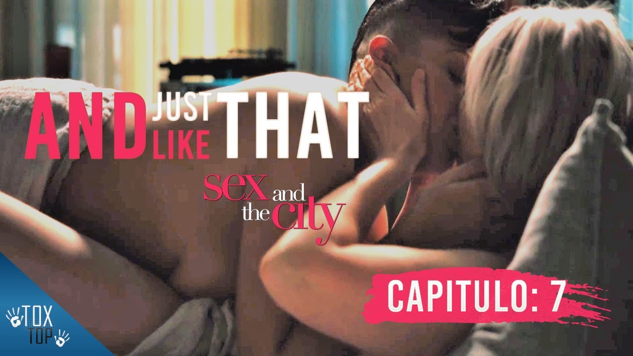 AND JUST LIKE THAT CAPITULO 7 || SEX AND THE CITY || RESUMEN EN 3 MINUTOS