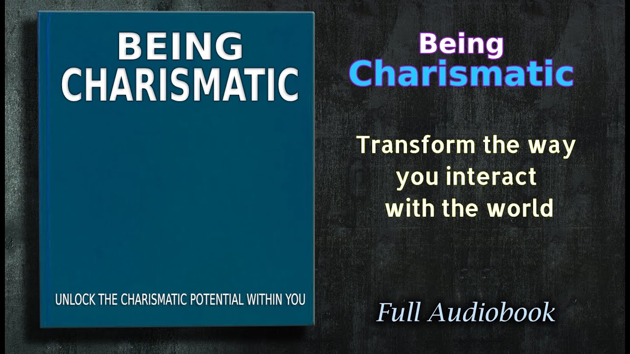 being-charismatic-unlock-the-charismatic-potential-within-you-audiobook