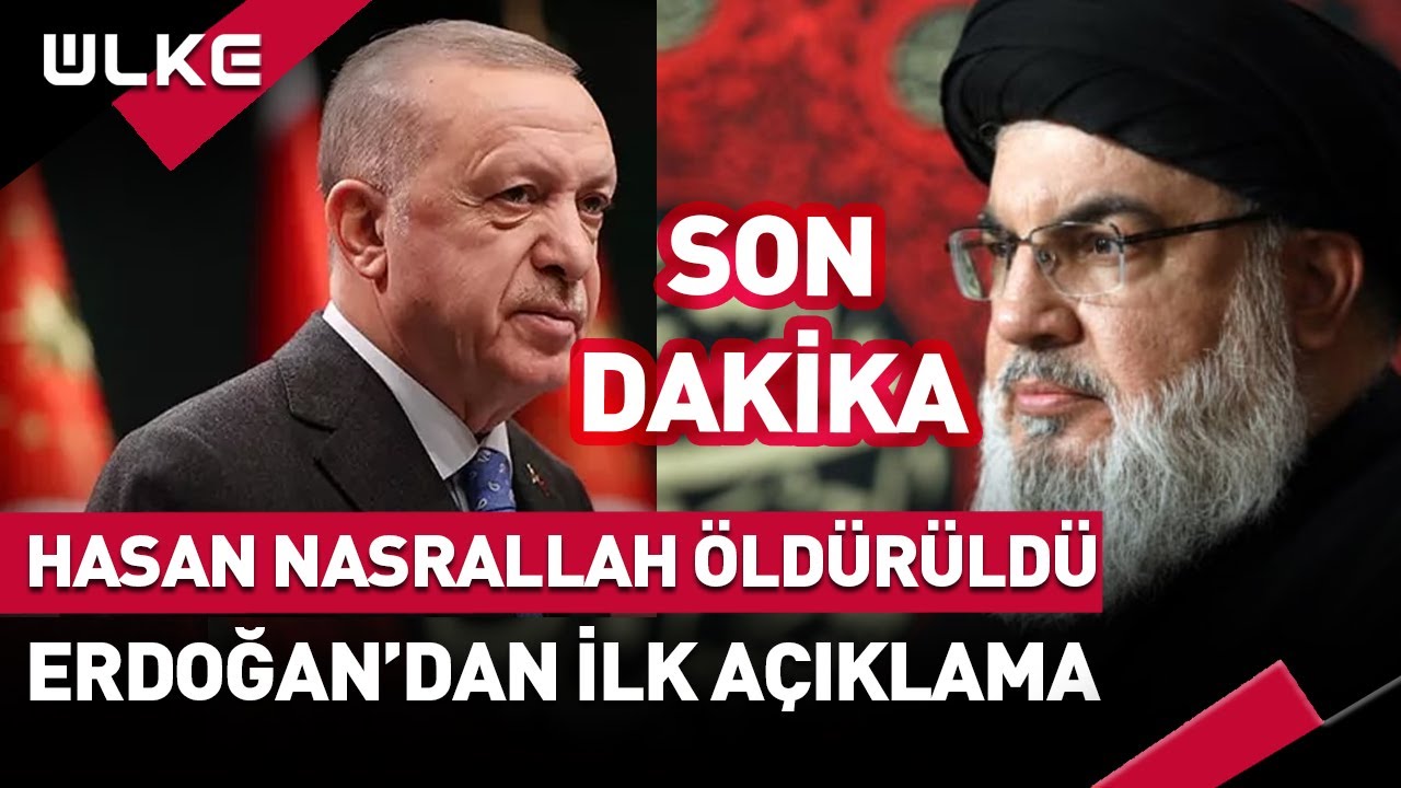  SONDAKİKA Cumhurbaşkanı Erdoğan'dan Hasan Nasrallah Açıklaması