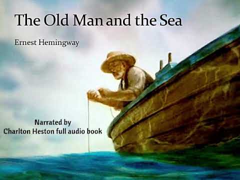 The Old Man and the Sea   Audio Book   Narrated by Charlton Heston