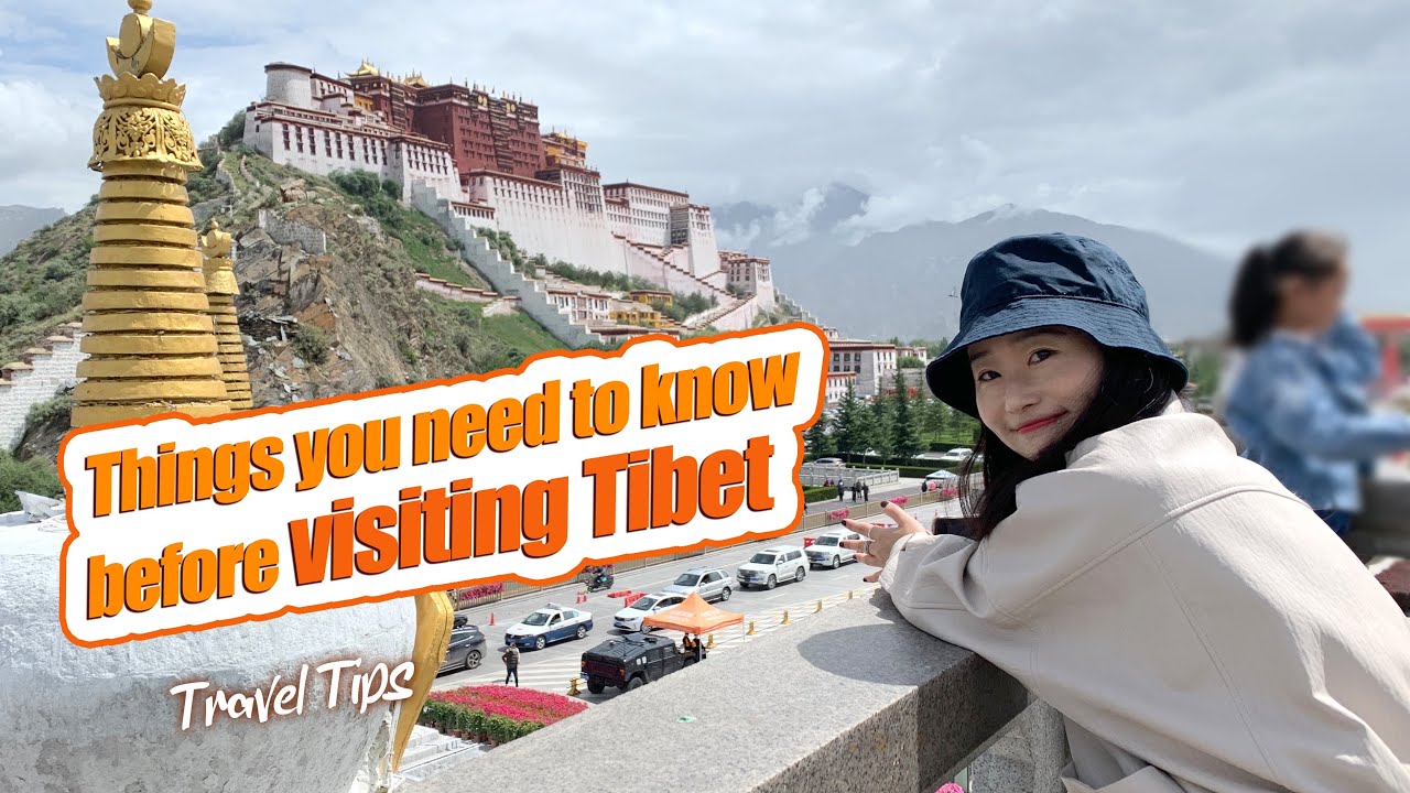THİNGS YOU NEED TO KNOW BEFORE VİSİTİNG TİBET | TİBET TRAVEL TİPS