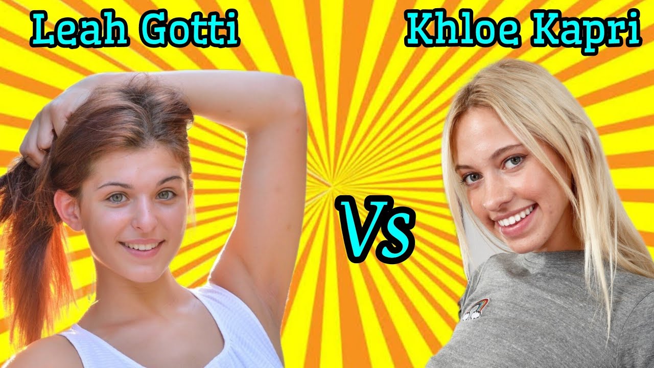 Leah Gotti versus Khloe kapri   Short comparison between Leah Gotti   Khloe kapri