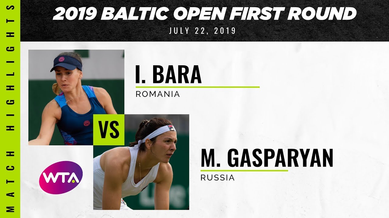 ırina bara vs. margarita gasparyan | 2019 baltic open first round | Wta highlights