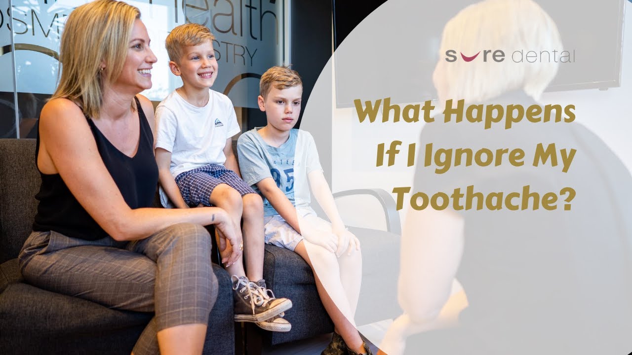 what happens ıf ı ıgnore my toothache?