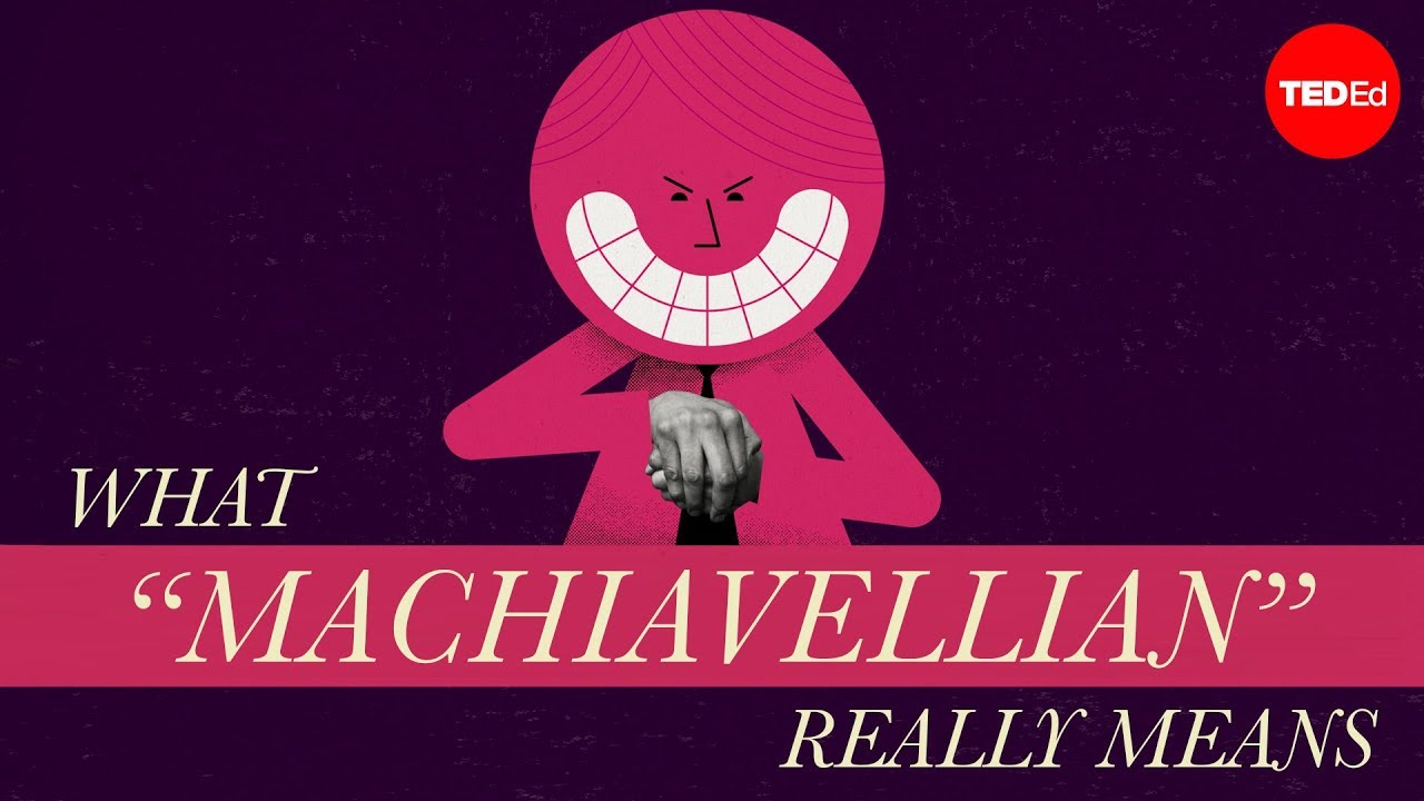 What Machiavellian” really means   Pazit Cahlon and Alex Gendler