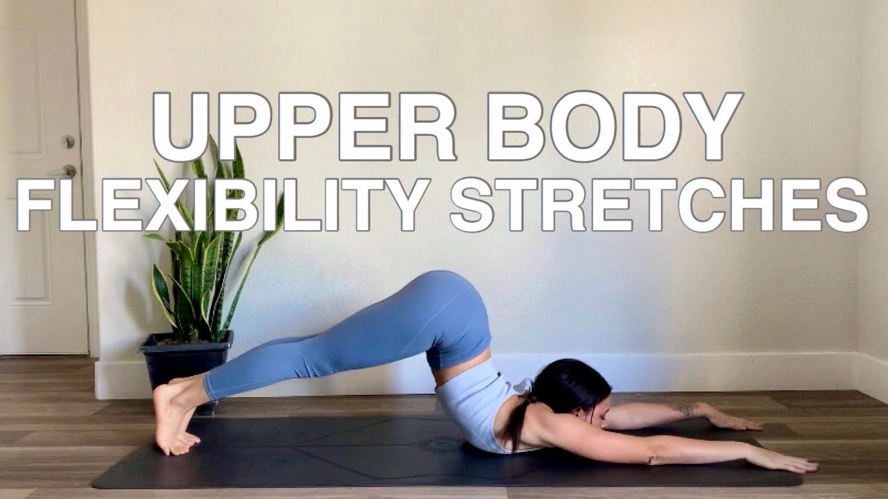 upper body stretches - ıntermediate flexibility flow (back, chest  shoulders)