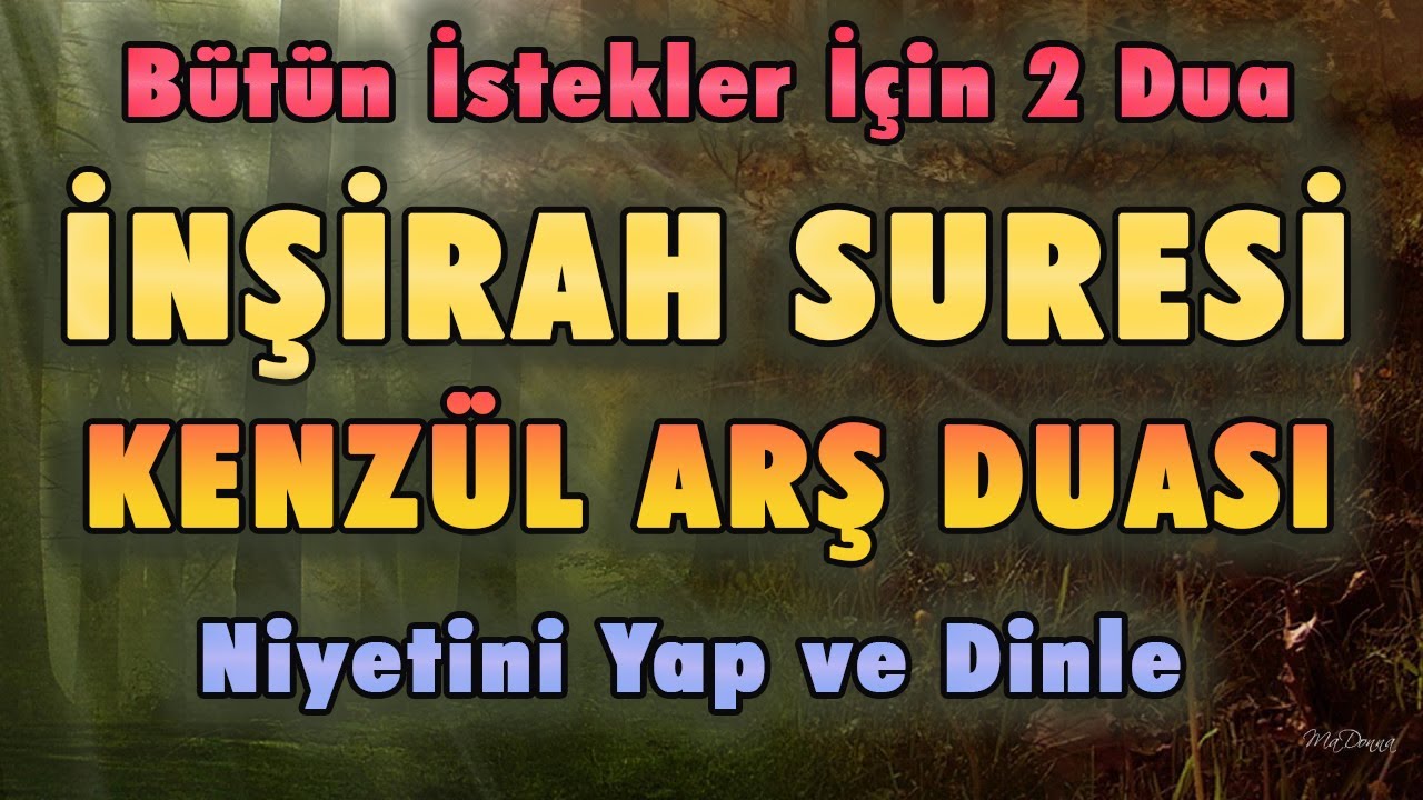 butun-istekler-icin-insirah-suresi-ve-kenzul-ars-duasi-dinle-dualar-hazinesi