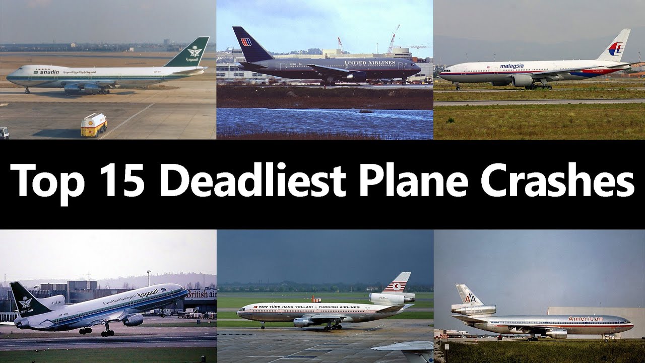 Top 15 Deadliest Plane Crashes in History