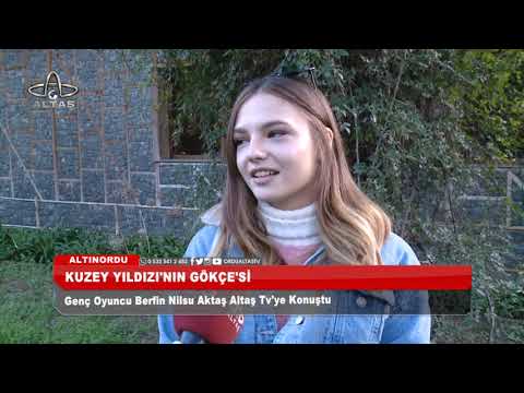 Kuzey Yıldızı'nın Gökçe'si Berfin Nilsu Aktaş Altaş Tv'ye Konuştu l Ordu Altaş TV  - 12 Aralık 2020