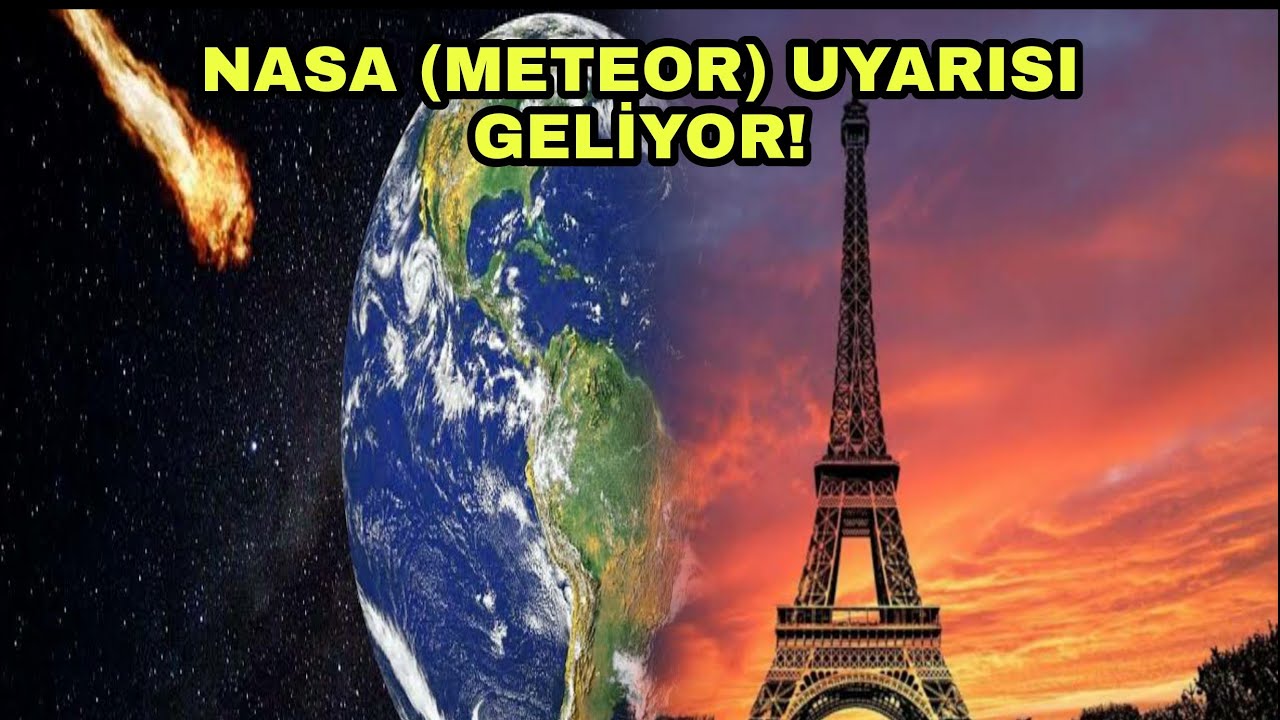 NASA, Meteor adteroid uyarısı!  - Eyfel kulesi büyüklüğünde asteroid meteor - nasa gök taşı uyarısı!