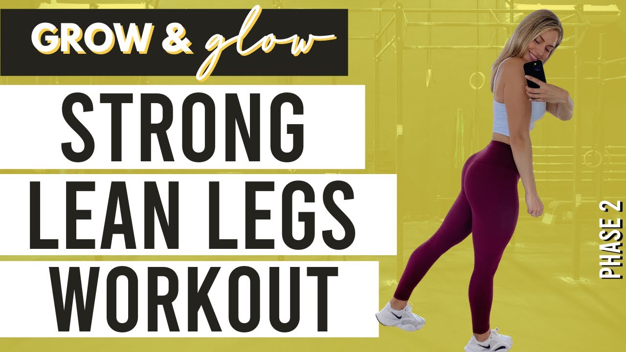 STRONG LEAN LEGS WORKOUT | GROW  GLOW EP. 14