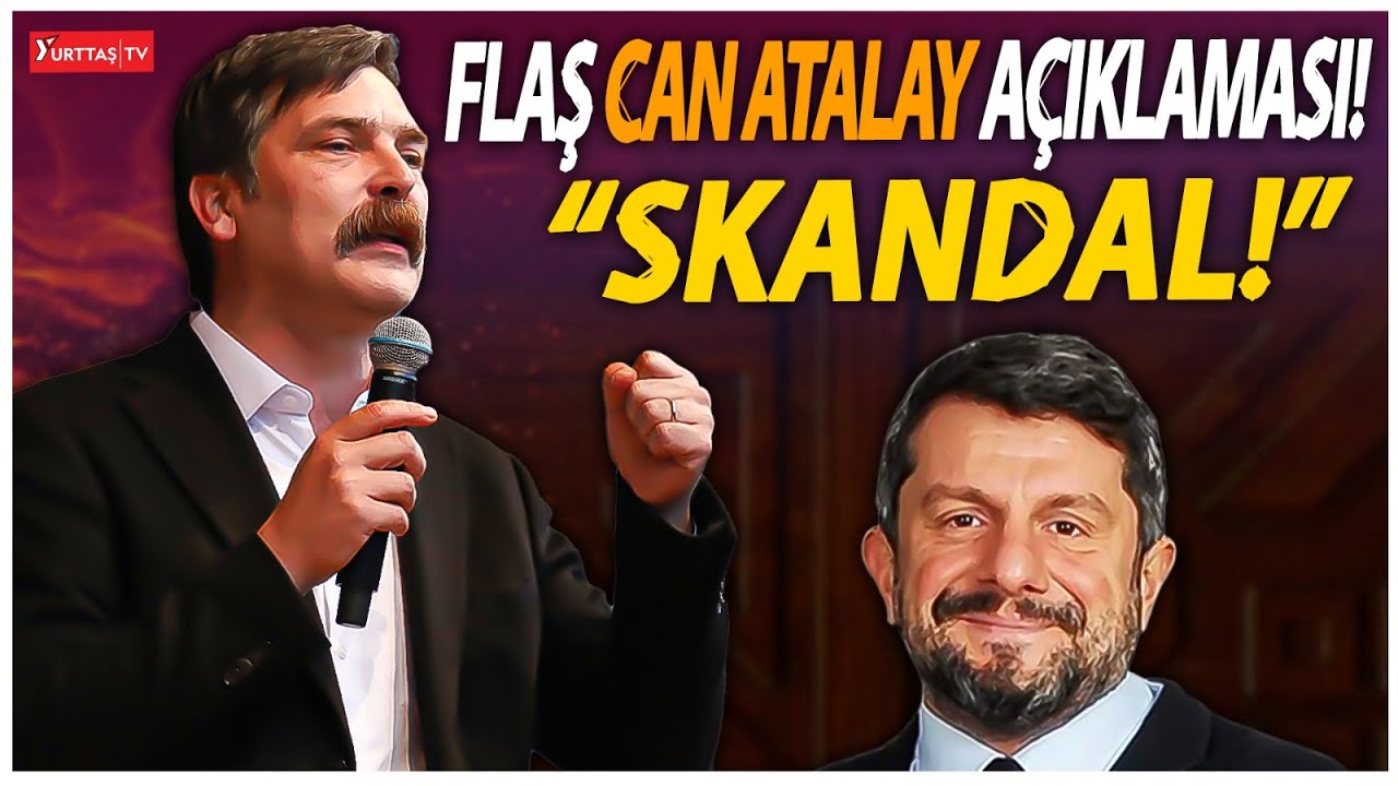 Erkan Baş 'skandal' diyerek duyurdu: Can Atalay açıklaması!