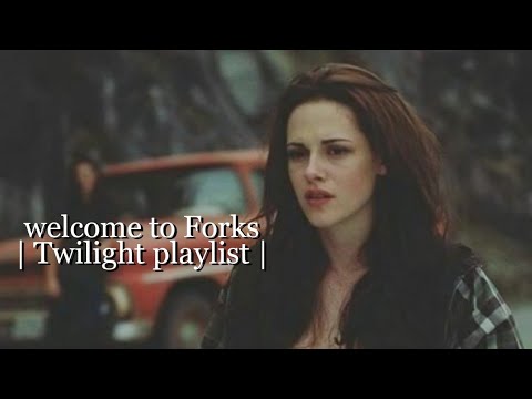 WELCOME TO FORKS [TWİLİGHT PLAYLİST]