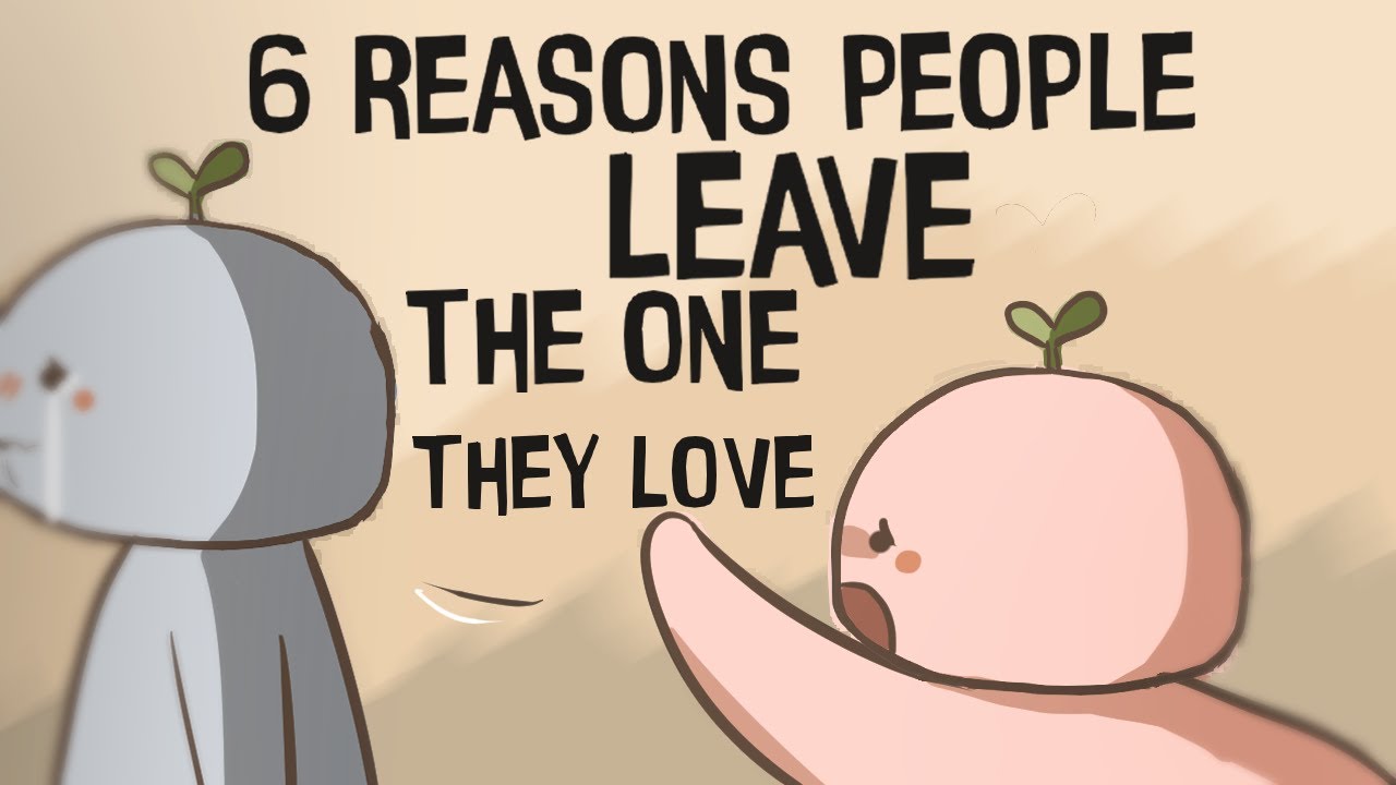 6-reasons-people-leave-the-one-they-love