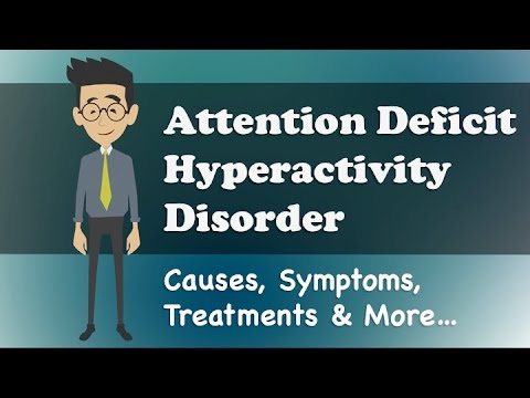 ATTENTİON DEFİCİT HYPERACTİVİTY DİSORDER - CAUSES, SYMPTOMS, TREATMENTS  MORE…