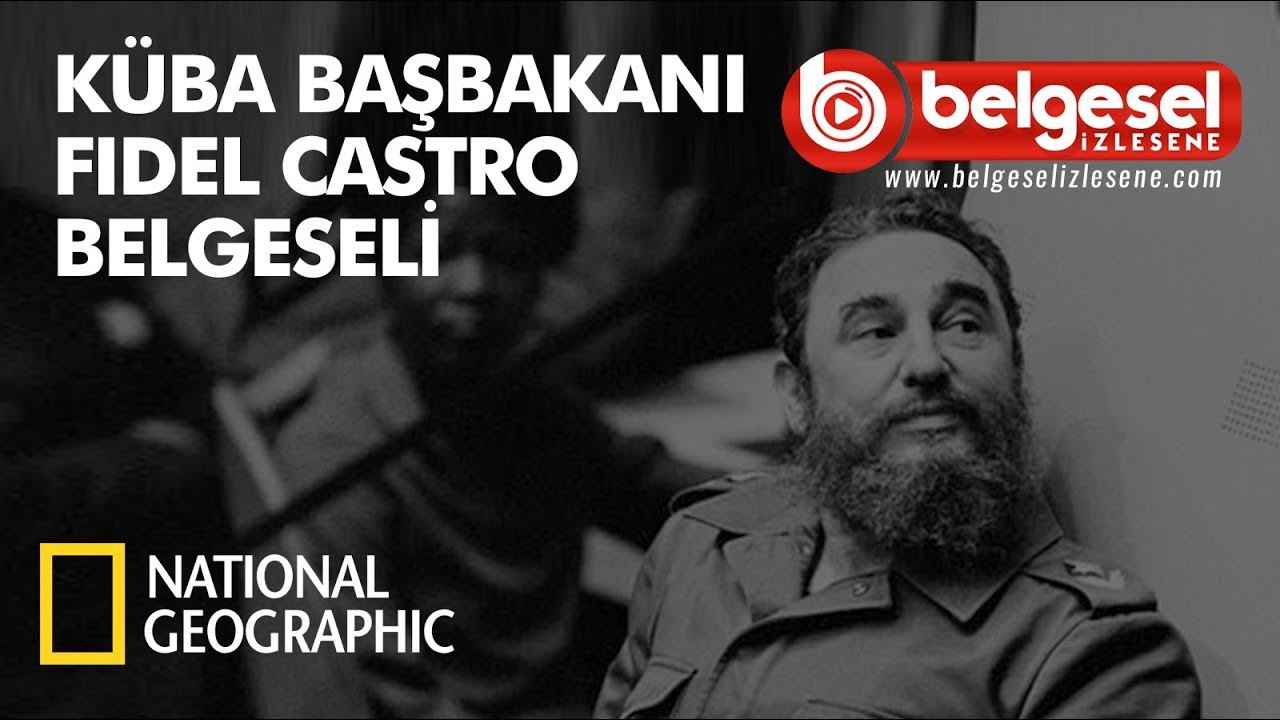 Küba Başbakanı Fidel Castro Belgeseli   Türkçe Dublaj