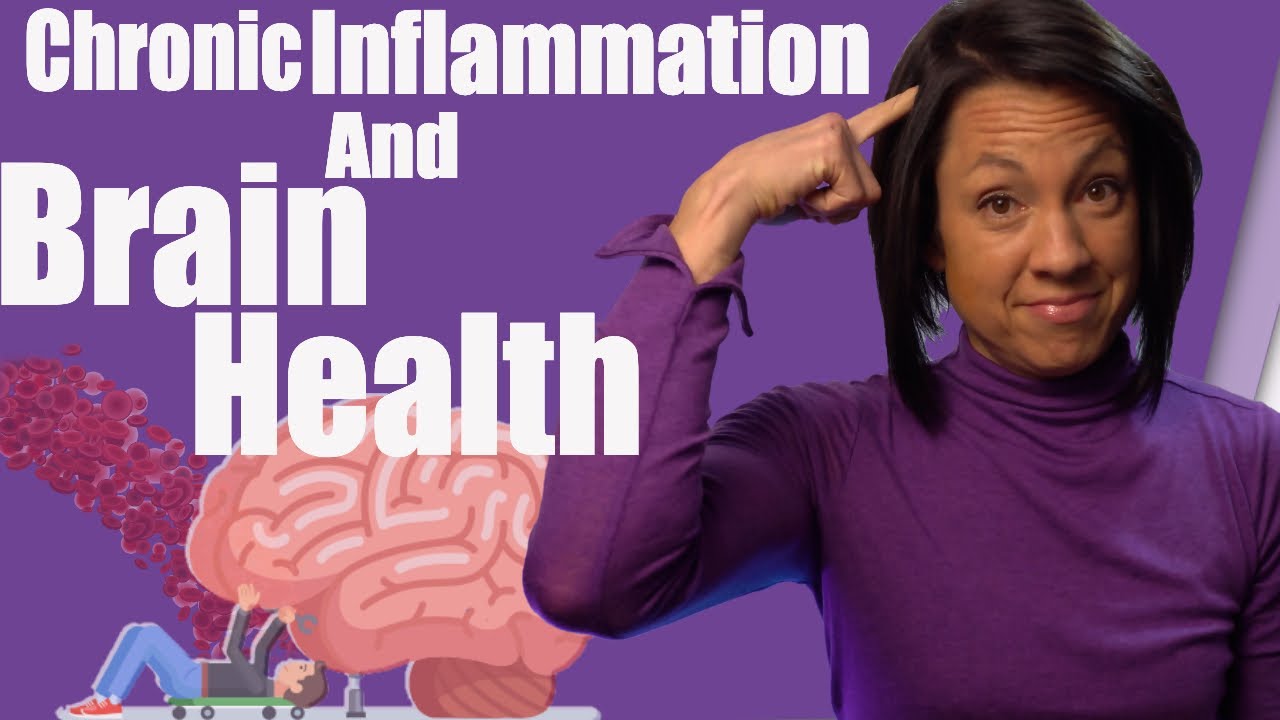 Brain Health: Beginners Guide to Chronic Inflammation