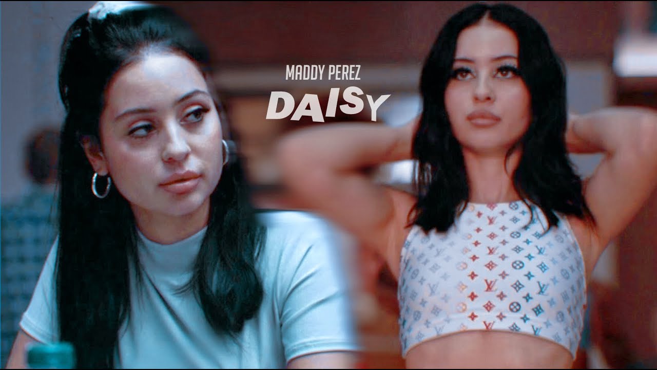 → Maddy Perez | Daisy