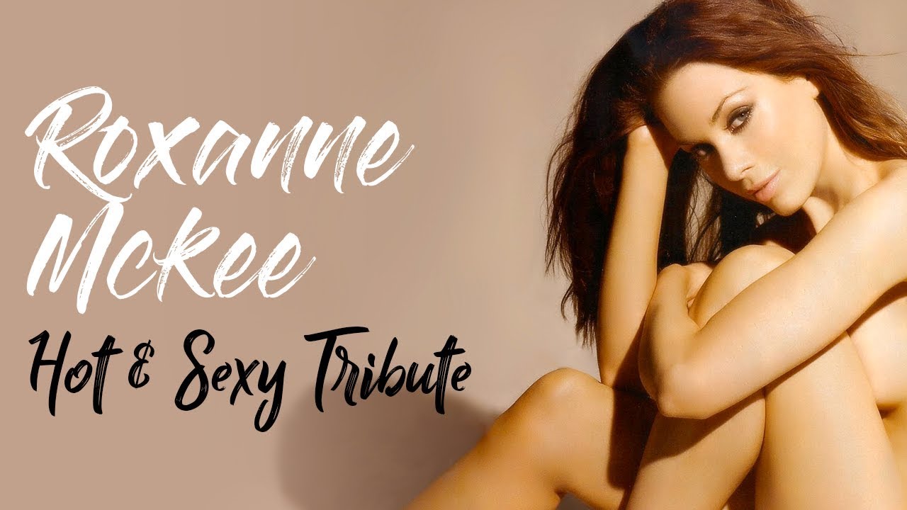 Roxanne mckee Hot  Sexy Tribute | Hot Pics Compilation | Viral Productions