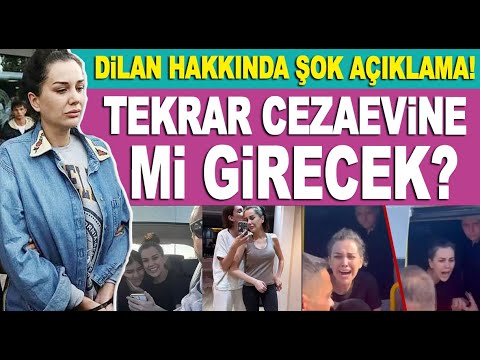 Dilan Polat tekrar cezaevine girebilir iddiası