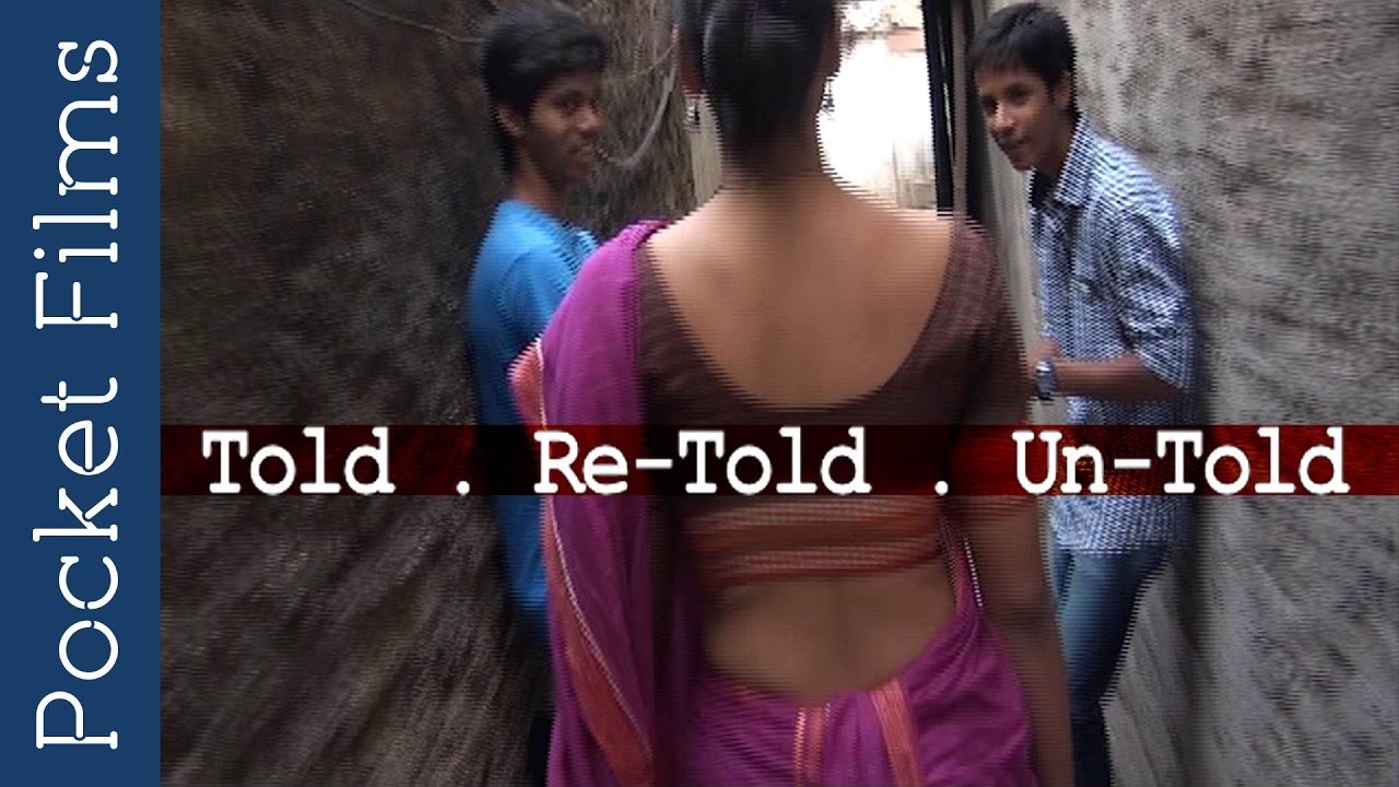 Touching Marathi Short Film - 'Told. Re-Told. Un-Told'' | Funny | Human Spirit | Pocket Films