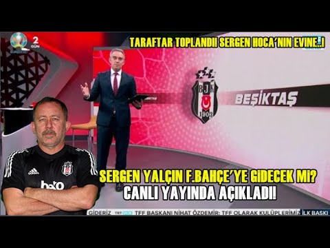 Son Dakika! Beşiktaş Sergen Yalçın'ı F.bahçe'ye Kaptırırsa Yönetim.