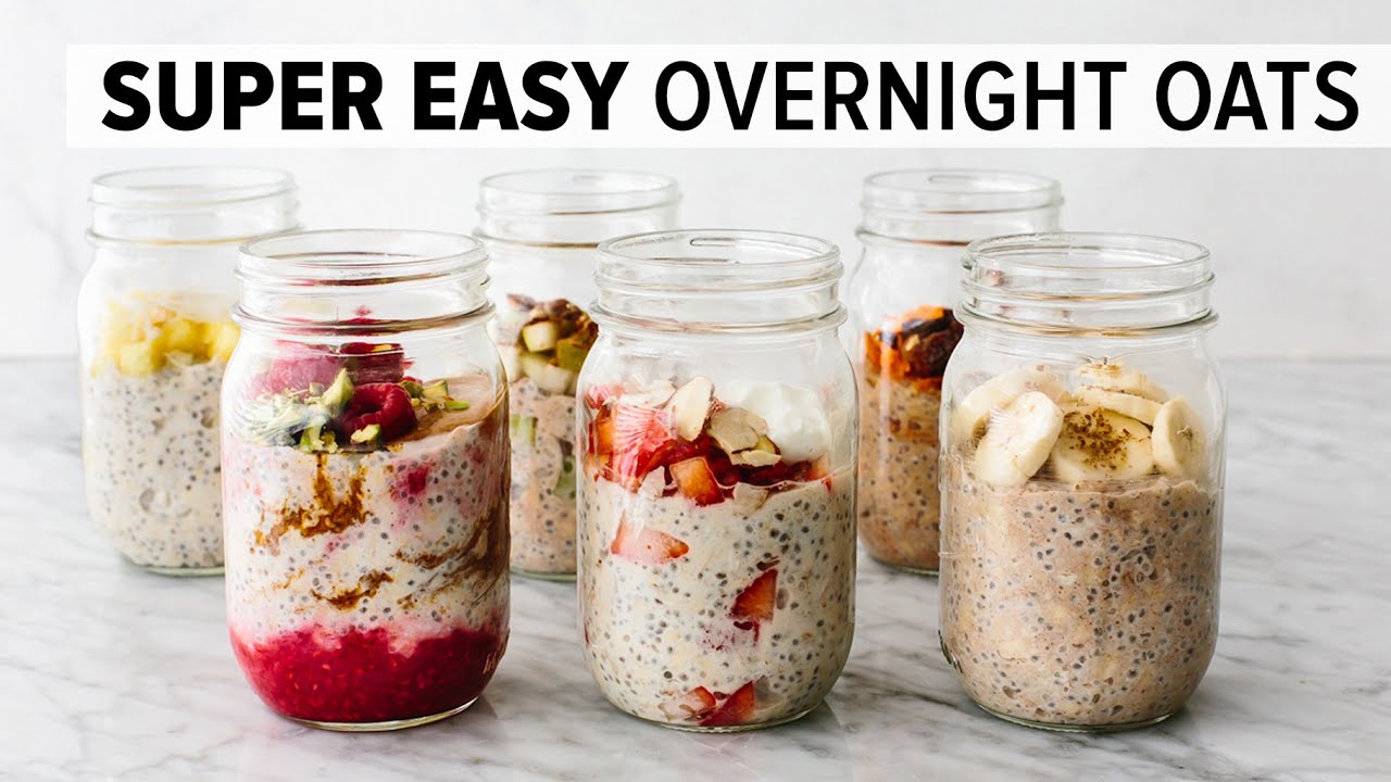 OVERNIGHT OATS | easy, healthy breakfast  6 flavor ideas!