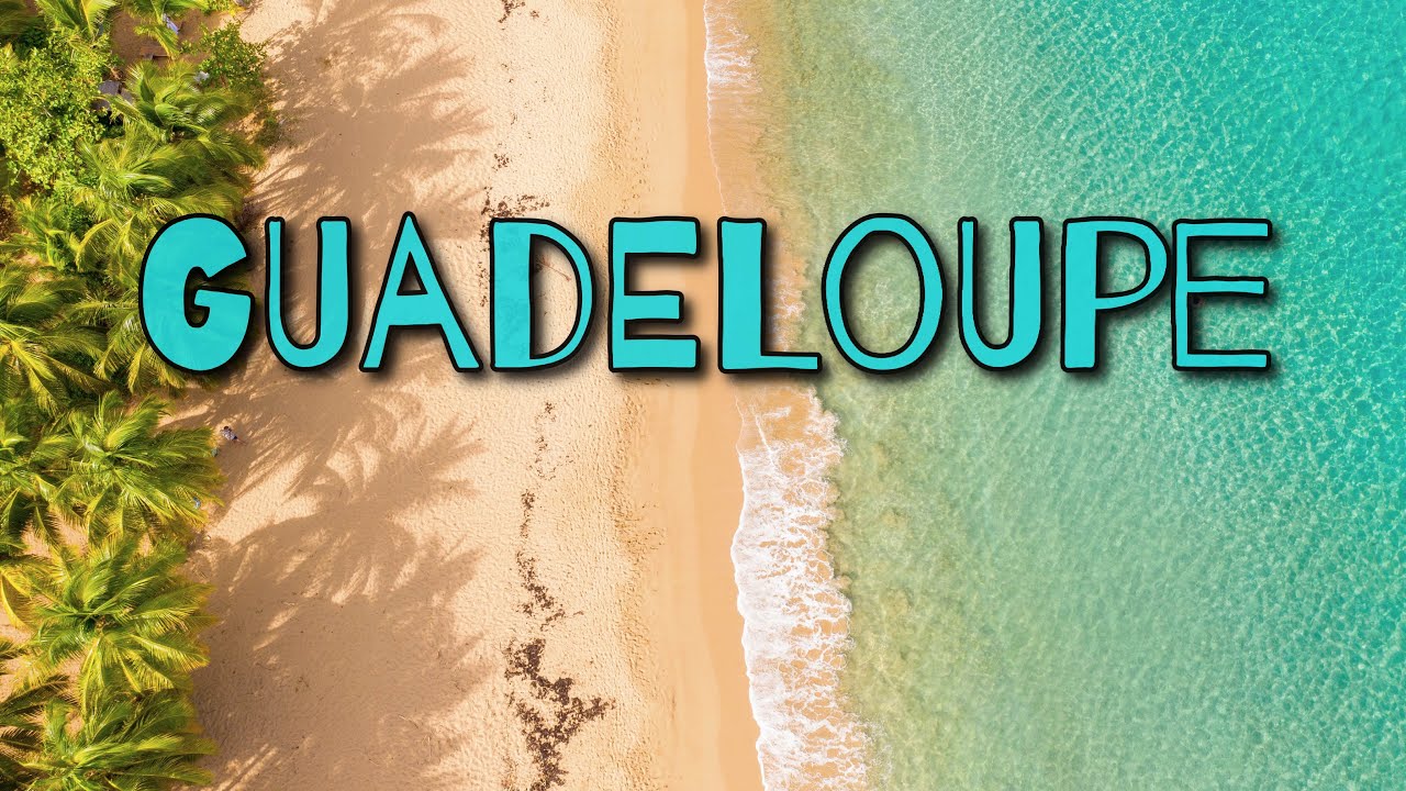 GUADELOUPE, FRENCH CARRİBEAN (2020) 4K